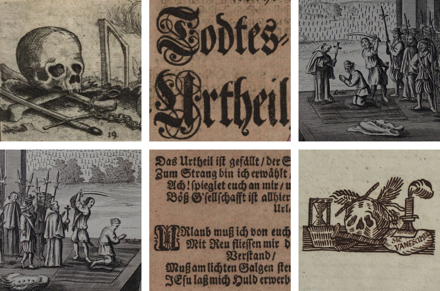 Sechs Ausschnitte aus den Armesünderblättern. Zwei zeigen Illustrationen von Totenschädeln, zwei von Enthauptungen und zwei zeigen Text, wobei das wort "Urtheil" bzw. "Todesurtheil" prominent ist.
