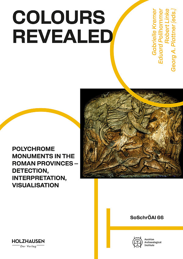 Colours Revealed – Polychrome Monuments in the Roman Provinces