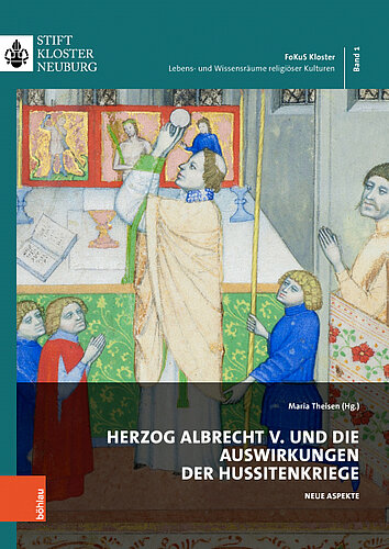 Maria Theisen (Hg.), Herzog Albrecht V. und die Auswirkungen der Hussitenkriege. Wien 2024