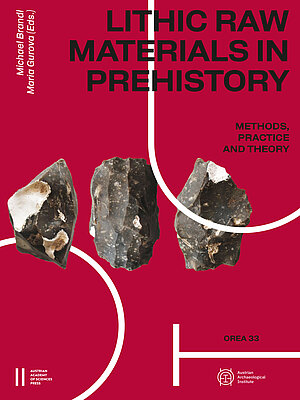 Lithic Raw Materials in Prehistory. Methods, Practice and Theory