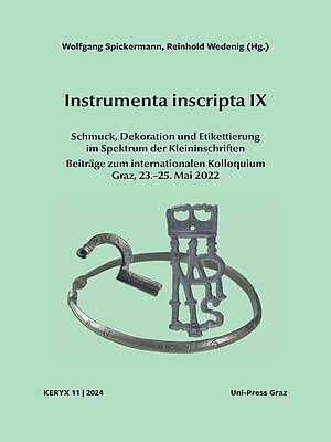 Instrumenta Inscripta IX. Schmuck, Dekoration und Etikettierung im Spektrum der Kleininschriften