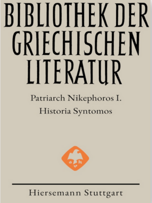 Patriarch Nikephoros I. Kurze Geschichte ab der Kaiserherrschaft des Maurikios