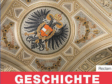 Bild: Geschichte Österreichs/Reclam Bild: Geschichte Österreichs/Reclam