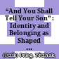 “And You Shall Tell Your Son” : : Identity and Belonging as Shaped by the Jewish Holidays /