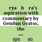 Āryaśhūra's aspiration with commentary by Gendun Gyatso, the 2nd Dalai Lama