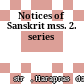Notices of Sanskrit mss. : 2. series