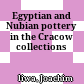 Egyptian and Nubian pottery in the Cracow collections