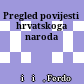 Pregled povijesti hrvatskoga naroda