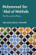 Muḥammad ibn ʿAbd al-Wahhāb : the man and his works
