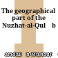 The geographical part of the Nuzhat-al-Qulūb
