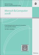 Mensch und Computer 2008 : : 8. fachübergreifende Konferenz für interaktive Medien - Viel Mehr Interaktion /