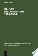 Berlin-Bibliographie, 1978–1984 : : In der Senatsbibliothek Berlin /