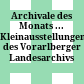 Archivale des Monats ... : Kleinausstellungen des Vorarlberger Landesarchivs