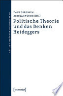 Politische Theorie und das Denken Heideggers /