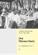 Der Wiener Kreis : Texte und Bilder zum Logischen Empirismus
