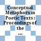 Conceptual Metaphors in Poetic Texts : : Proceedings of the Metaphor Research Group of the European Association of Biblical Studies in Lincoln 2009 /