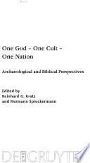 One God – One Cult – One Nation : : Archaeological and Biblical Perspectives /