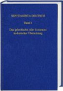Septuaginta Deutsch : das griechische Alte Testament in deutscher Übersetzung