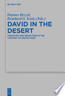 David in the Desert : : Tradition and Redaction in the “History of David’s Rise" /
