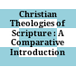 Christian Theologies of Scripture : : A Comparative Introduction /