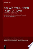 Do We Still Need Inspiration? : : Scriptures and Theology /