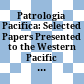 Patrologia Pacifica: Selected Papers Presented to the Western Pacific Rim Patristics Society : : 3rd Annual Conference (Nagoya, Japan, September 29 – October 1, 2006) and other patristic studies /