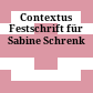 Contextus : Festschrift für Sabine Schrenk