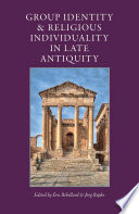 Group identity and religious individuality in late antiquity