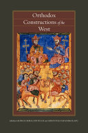 Orthodox Constructions of the West /