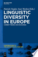 Linguistic Diversity in Europe : : Current Trends and Discourses /