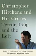 Christopher Hitchens and His Critics : : Terror, Iraq, and the Left /