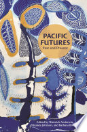 Pacific Futures : : Past and Present /