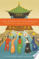 The Affect of Difference : : Representations of Race in East Asian Empire /
