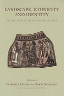 Landscape, ethnicity and identity in the archaic Mediterranean area