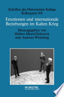Emotionen und internationale Beziehungen im Kalten Krieg /