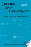 Justice and Democracy : : Cross-Cultural Perspectives /