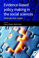 Evidence-Based Policy Making in the Social Sciences : : Methods That Matter /
