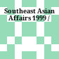 Southeast Asian Affairs 1999 /