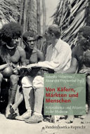 Von Käfern, Märkten und Menschen : Kolonialismus und Wissen in der Moderne