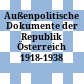 Außenpolitische Dokumente der Republik Österreich 1918-1938 : (ADÖ)