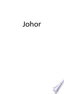 Johor : : Abode of Development? /