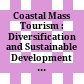 Coastal Mass Tourism : : Diversification and Sustainable Development in Southern Europe /