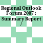 Regional Outlook Forum 2007 : : Summary Report /
