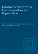 Canadian Perspectives on International Law and Organization /