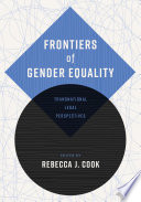 Frontiers of Gender Equality : : Transnational Legal Perspectives /