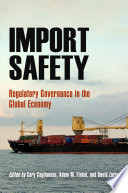 Import Safety : : Regulatory Governance in the Global Economy /