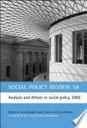 Social Policy Review 18 : : Analysis and debate in social policy, 2006 /