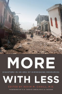 More with Less : : Disasters in an Era of Diminishing Resources /