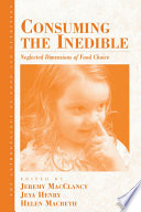 Consuming the Inedible : : Neglected Dimensions of Food Choice /