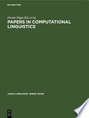 Papers in Computational Linguistics : : Proceedings of the 3rd International Meeting on Computational Linguistics held at Debrecen, Hungary /